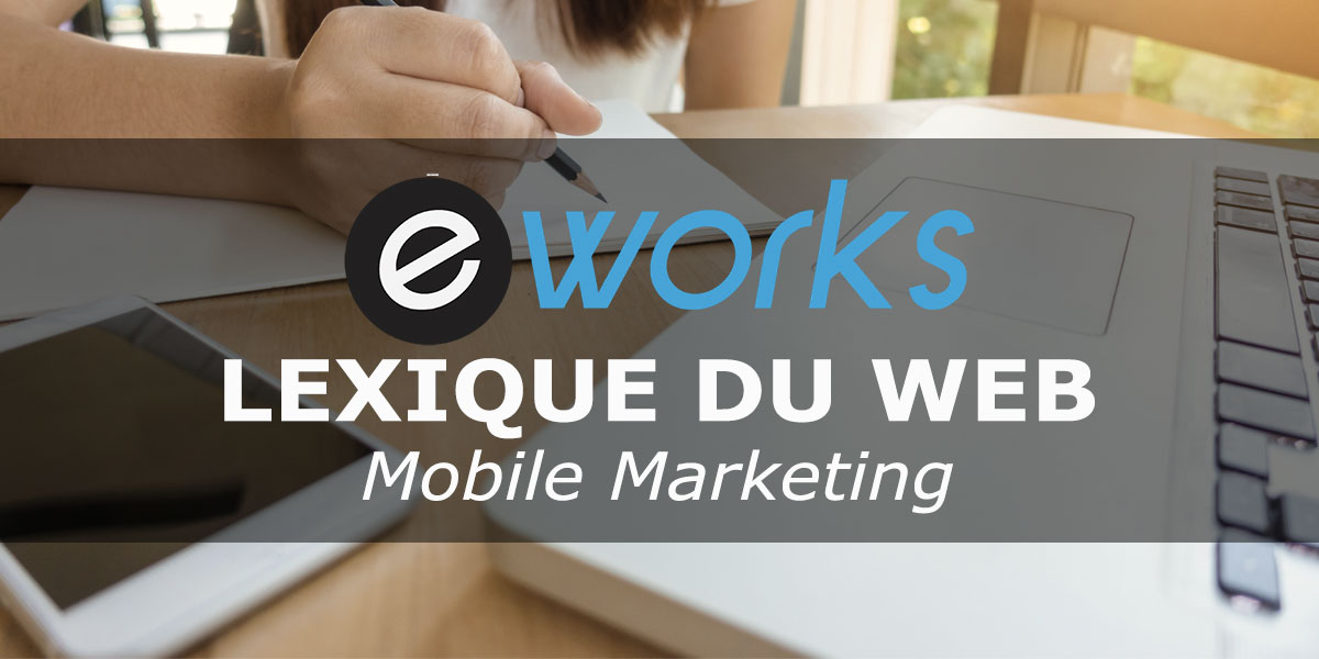 mobile marketing   d u00e9finition et exemple mobile marketing