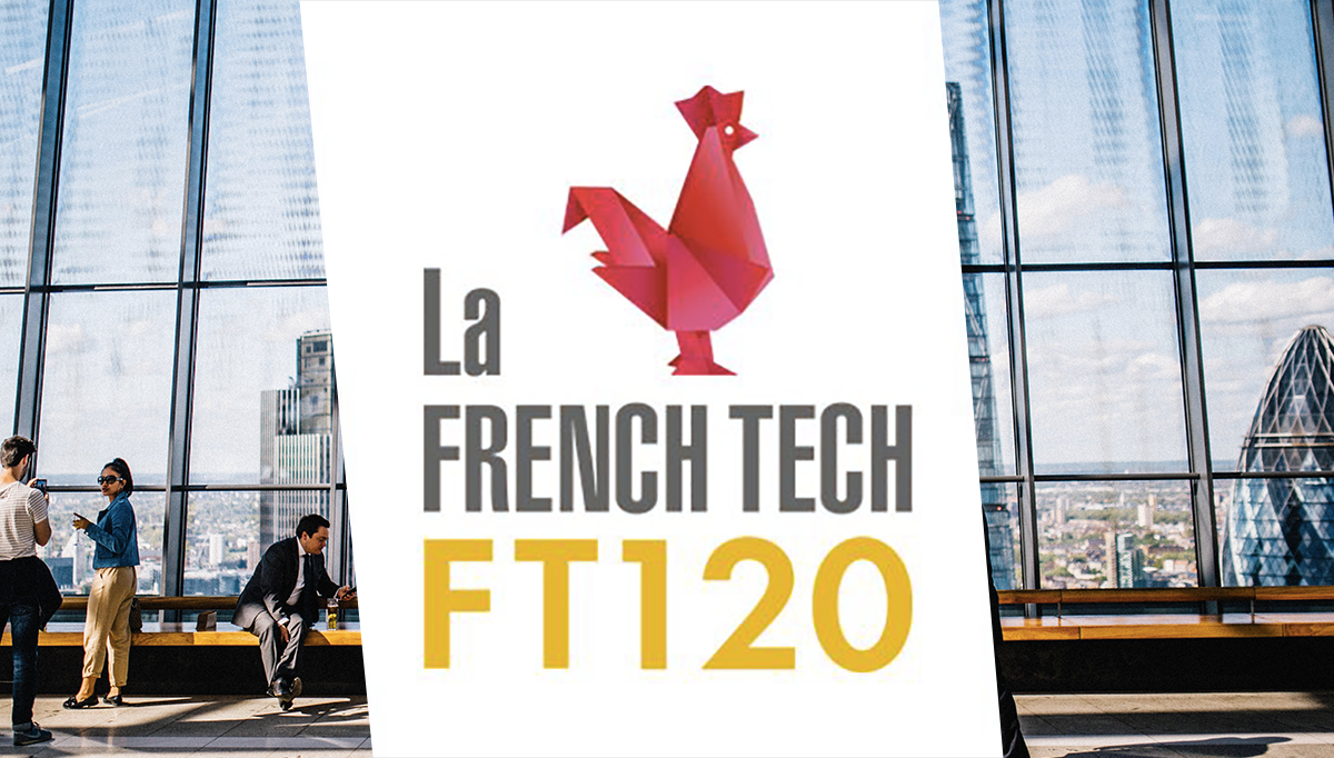 French Tech 120 : la liste complète des startups de la 1ère promo 2020 et ses avantages #FT120