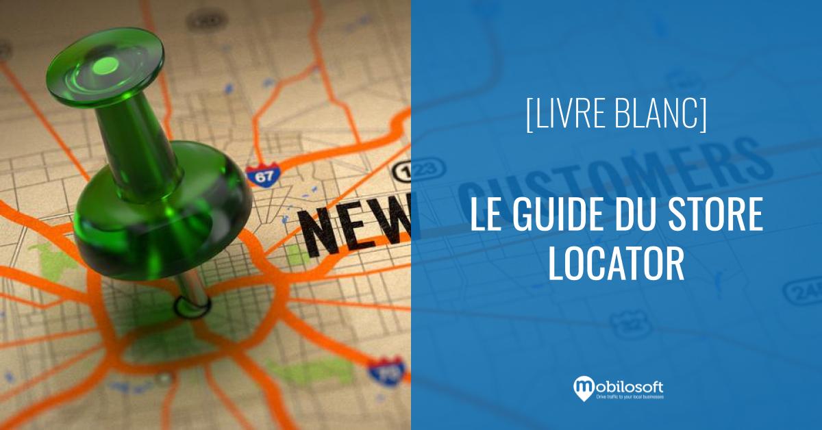 Réseaux d&rsquo;enseignes : quelles sont les bonnes pratiques en matière de store locator ?
