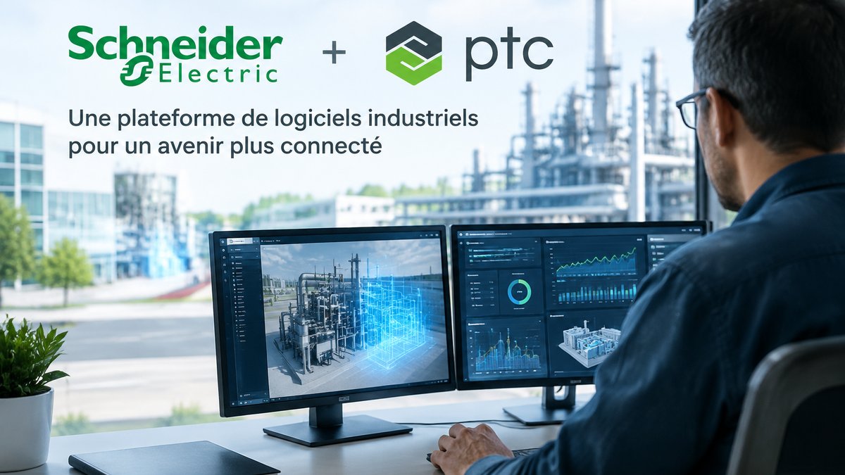 Schneider Electric et l&rsquo;acquisition de PTC pour créer une plateforme de logiciels industriels